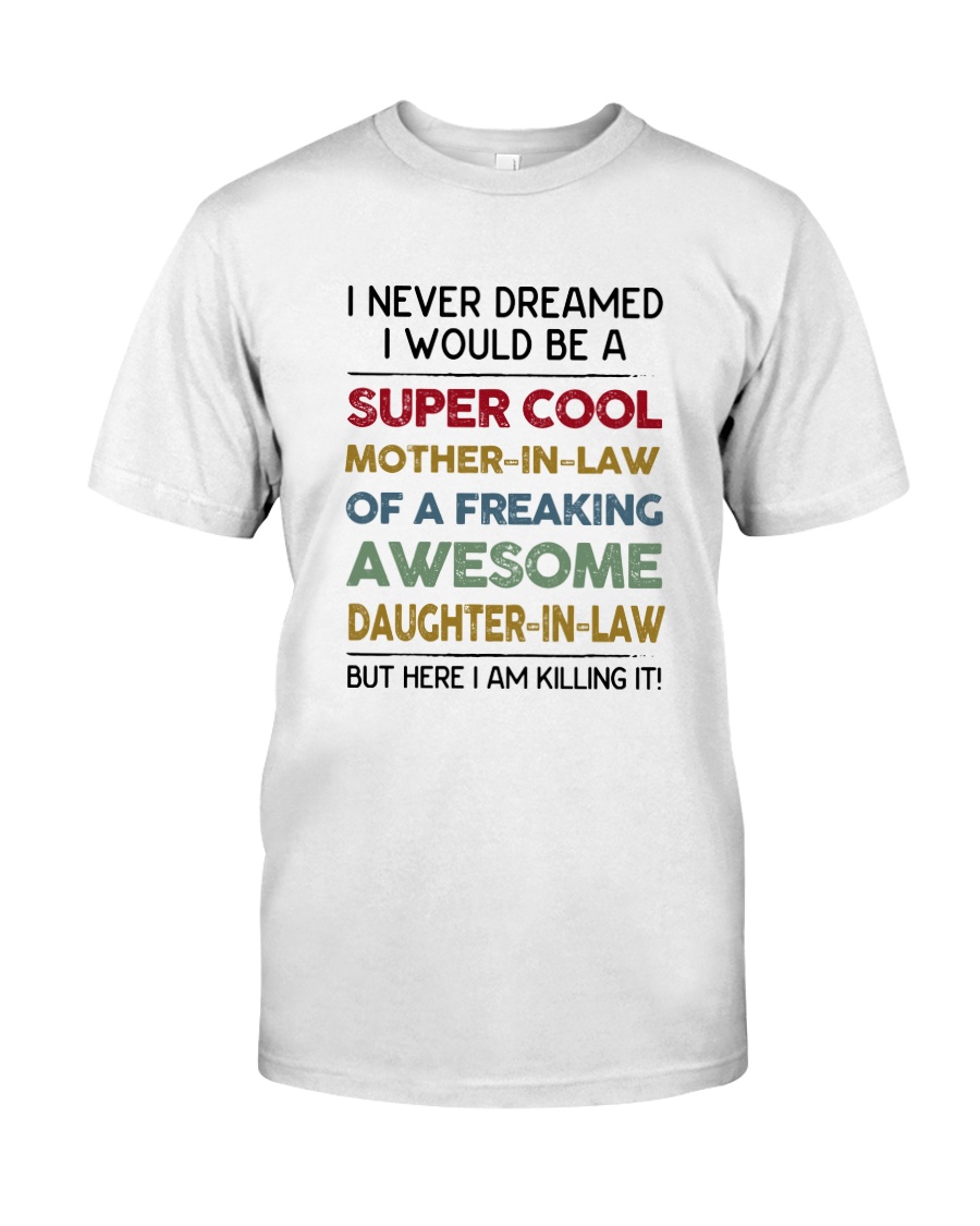 Never Dream Super Cool Classic T-Shirt