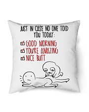 In case No One Told You Today Indoor Pillow - 16” x 16” front