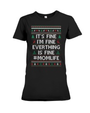 Everthing Fine Momlife Premium Fit Ladies Tee thumbnail
