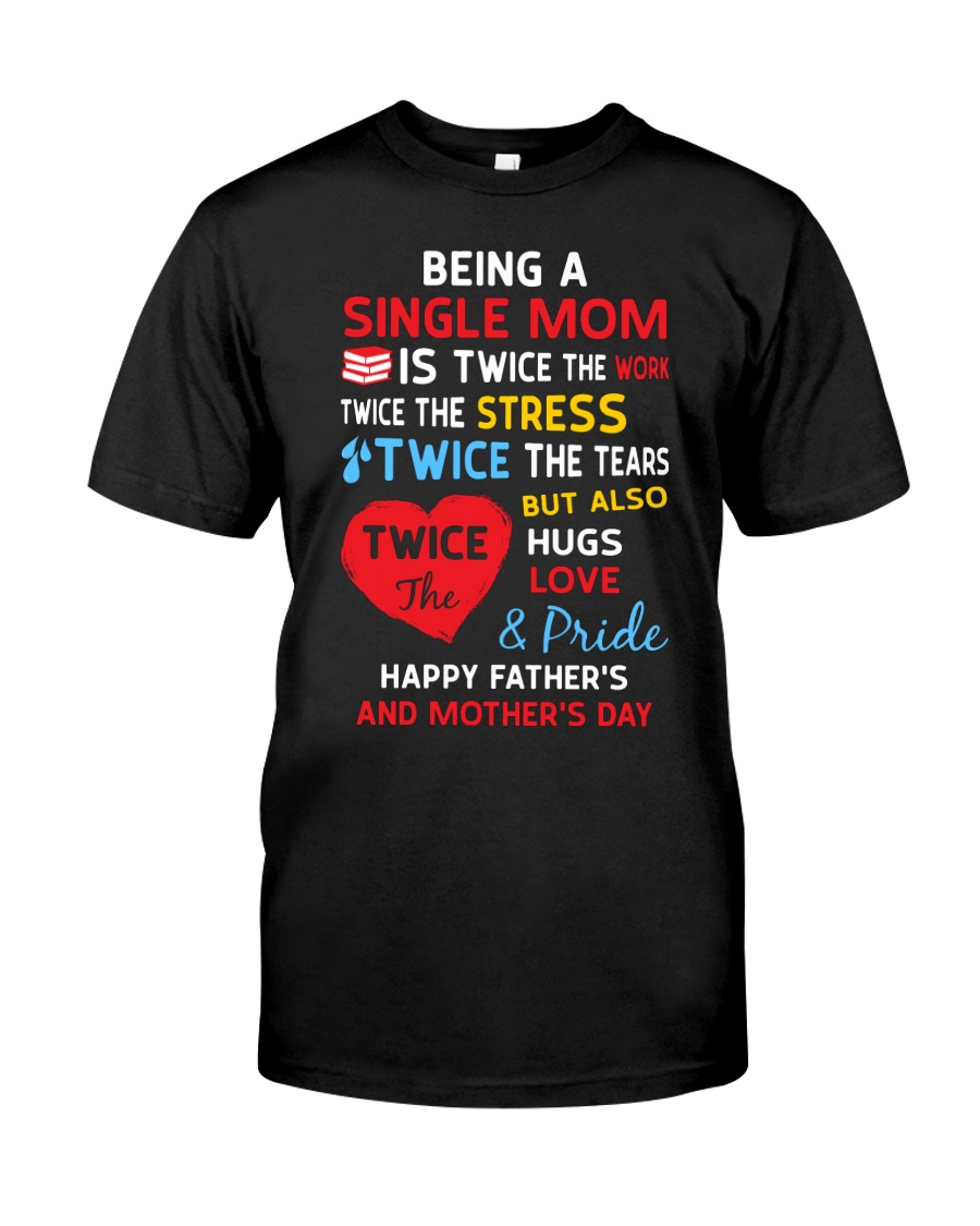 Single Mom Classic T-Shirt