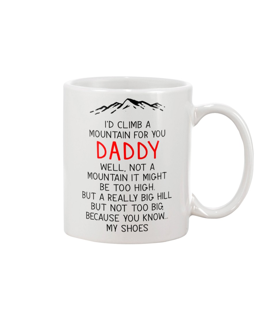 Climb A Mountain For Daddy Mug
