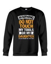 My Tools Or My Daughter Crewneck Sweatshirt thumbnail