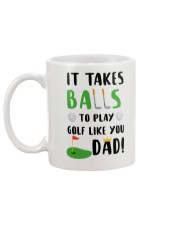 Takes Balls To Play Golf Like Dad Mug back