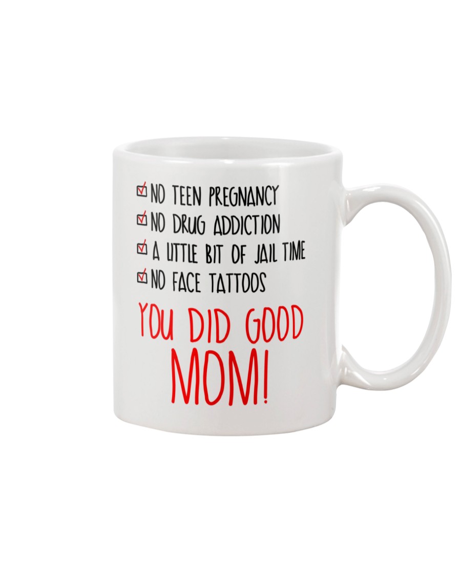 You Did Good Mom Mug