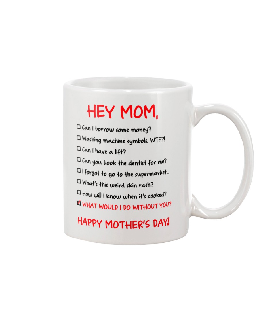 What Do Without Mom Mug