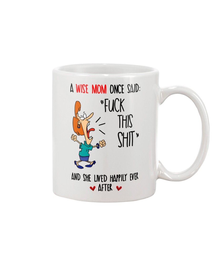 Mom Once Said Mug