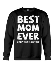 Best Mom Ever Keep Up Crewneck Sweatshirt thumbnail