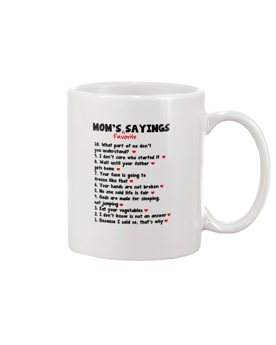 Moms Favorite Sayings Mug