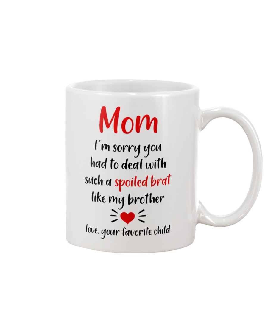 My Brother Spoil Brat Mug