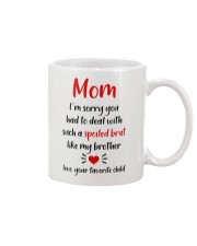 My Brother Spoil Brat Mug front