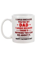 I Smile Because You're My Dad Mug back