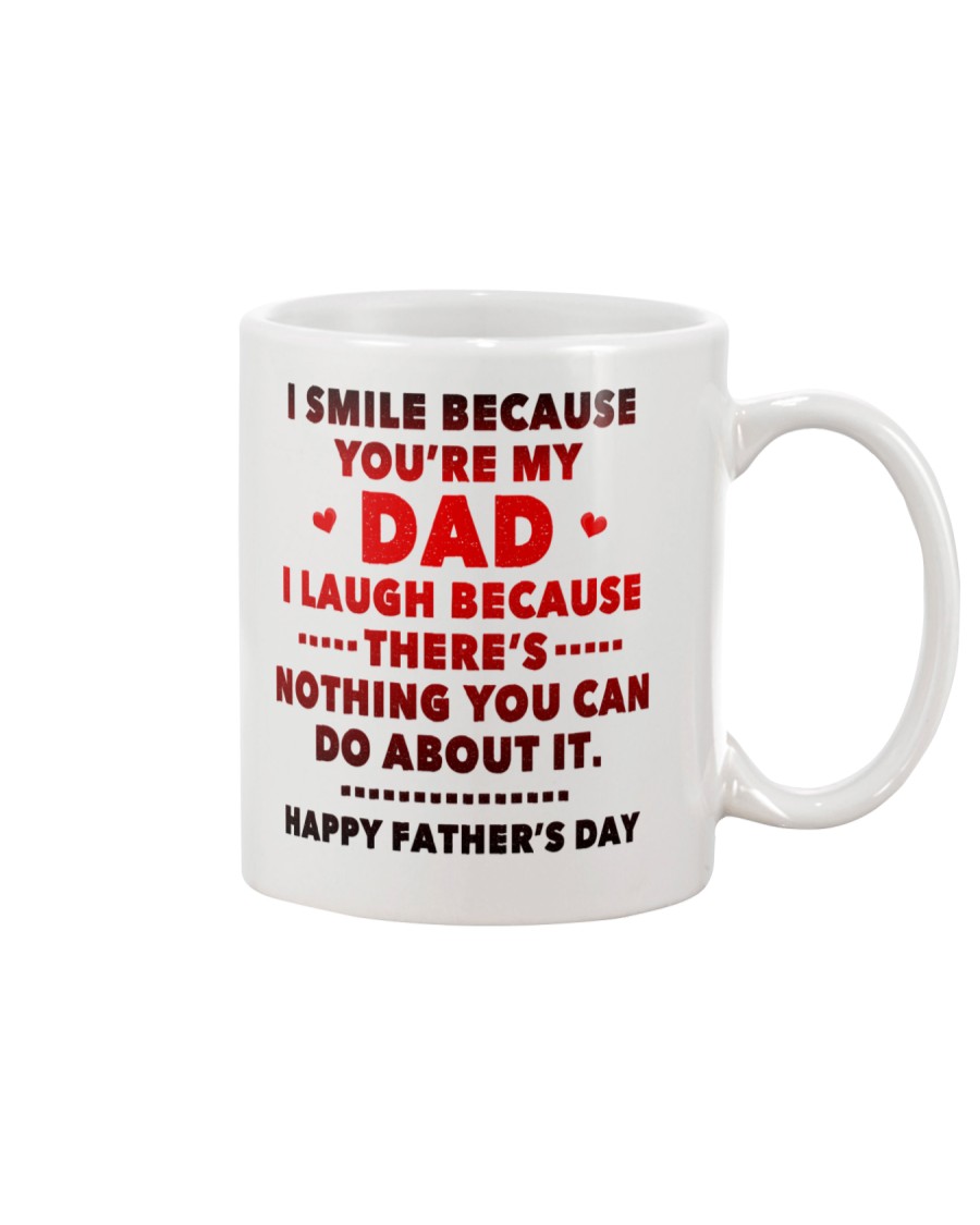 I Smile Because You're My Dad Mug