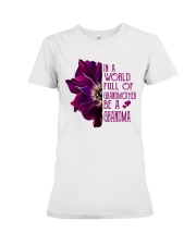 Be A Grandma Premium Fit Ladies Tee thumbnail