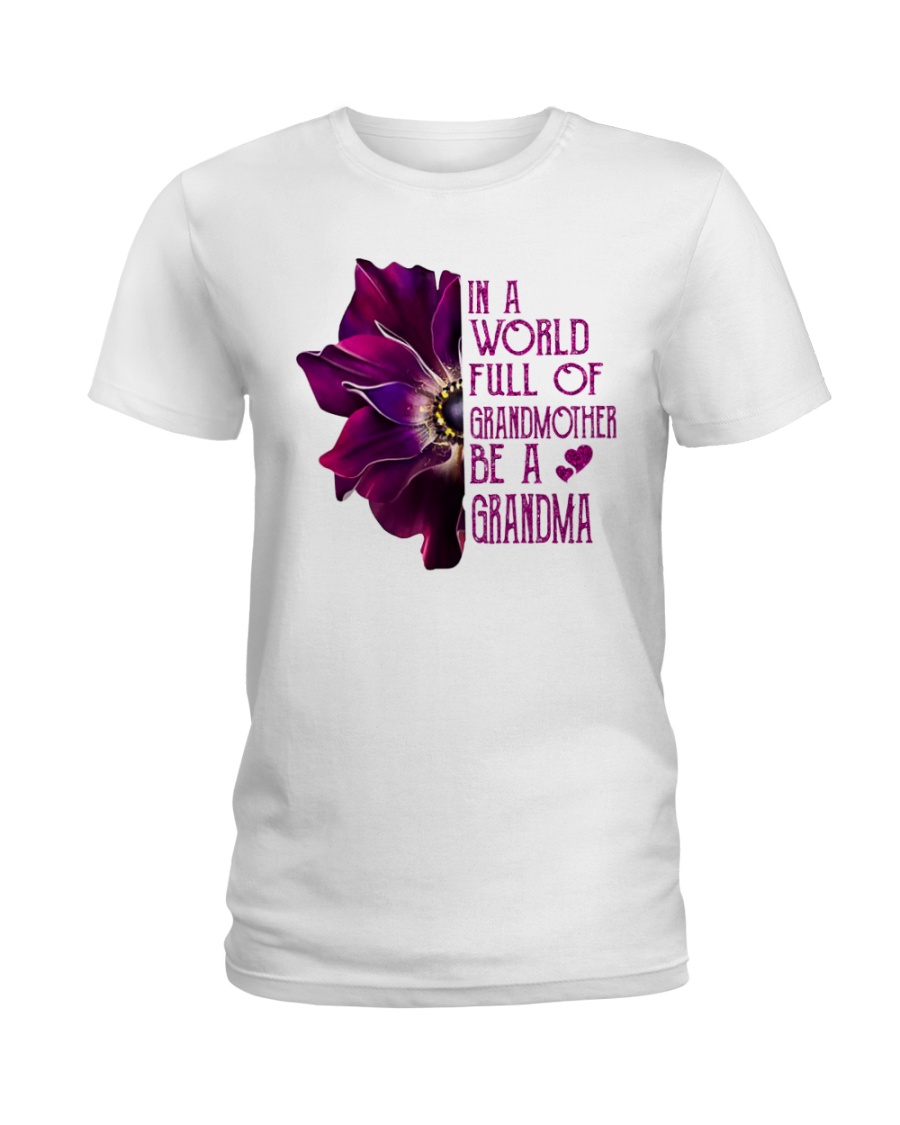 Be A Grandma Ladies T-Shirt