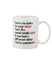 You're Lucky I'm Your Sister Mug front