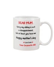 Mum At Least You Have Me Mug front