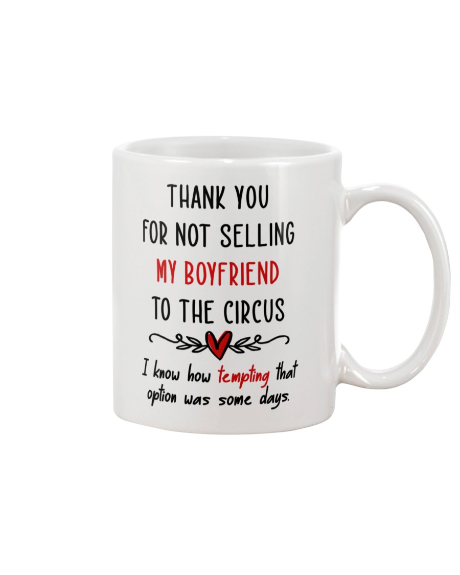 Thank For Not Selling My Boyfriend Mug