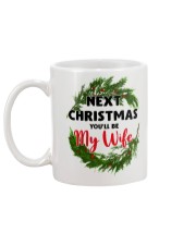 Next Christmas You'll Be My Wife Mug back