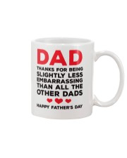 Less Embarrasing Than Other Dads Mug front
