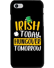 Irish Today Hungover Tomorrow Phone Case thumbnail