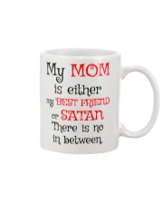 Mom Best Friend Or Satan Mug front