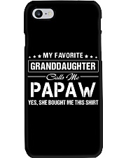 Favourite Granddaughter Calls Me Papaw Bought Phone Case thumbnail