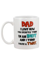 You Secretly Think I'm An Idiot Mug back