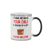 Being Your Child Is Enough Of A Gift Color Changing Mug thumbnail