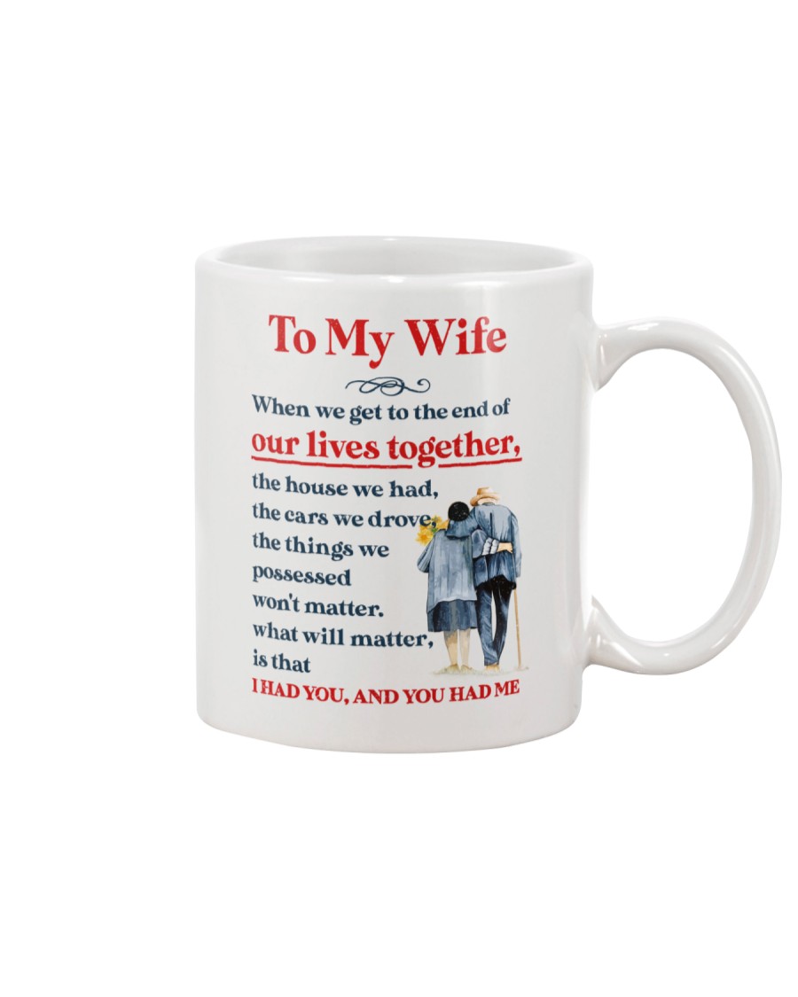 My Wife Get To The End Of Lives Mug