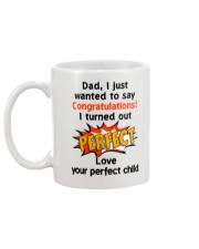 I Turned Out Perfect Mug back