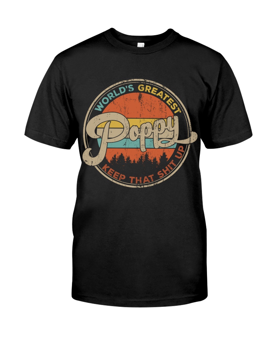 World's Greatest Poppy Keep Up Classic T-Shirt