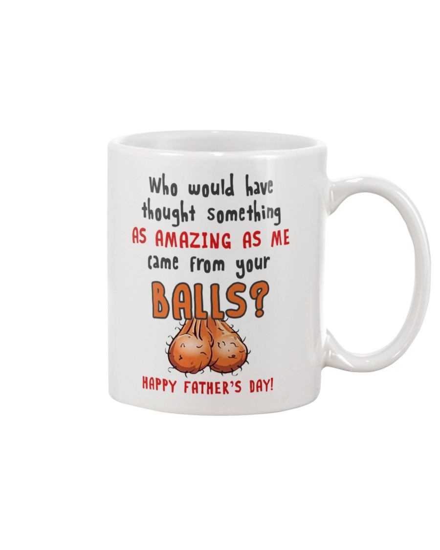 Amazing Me From Your Balls Mug