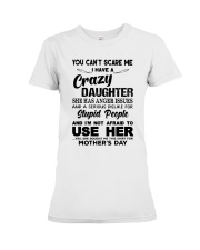 Not Scare Me Crazy Daughter Premium Fit Ladies Tee thumbnail