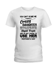 Not Scare Me Crazy Daughter Ladies T-Shirt thumbnail