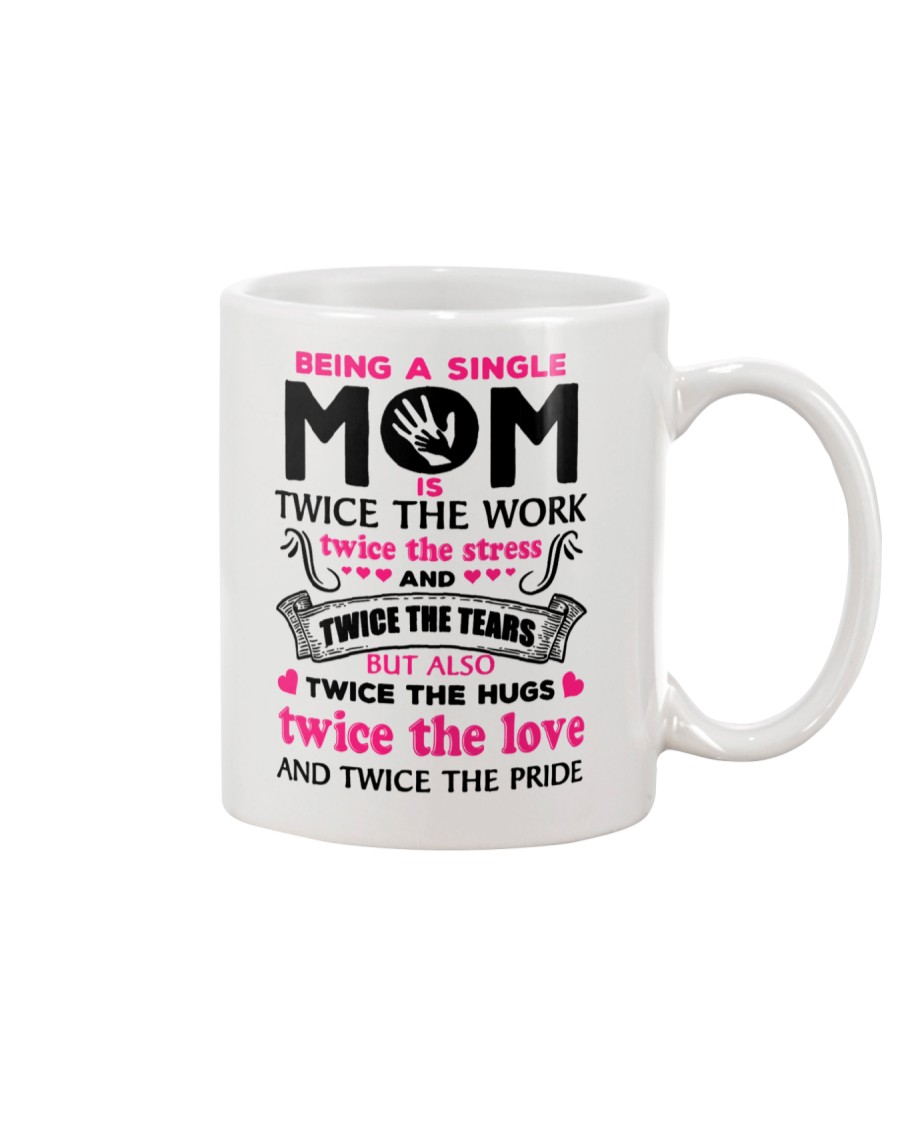 Being A Single Mom Is Twice Mug