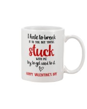 You're Stuck With Me Mug front