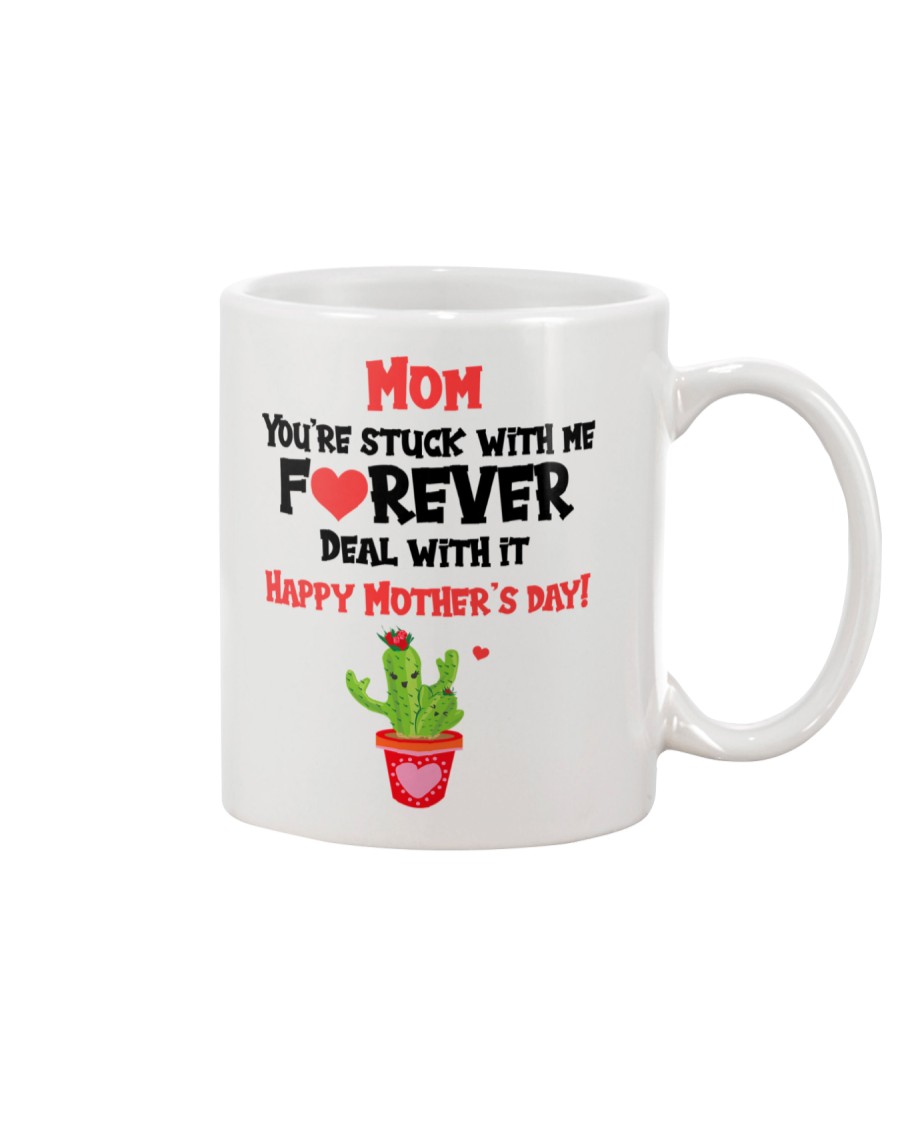 Mom Stuck With Me Forever Mug
