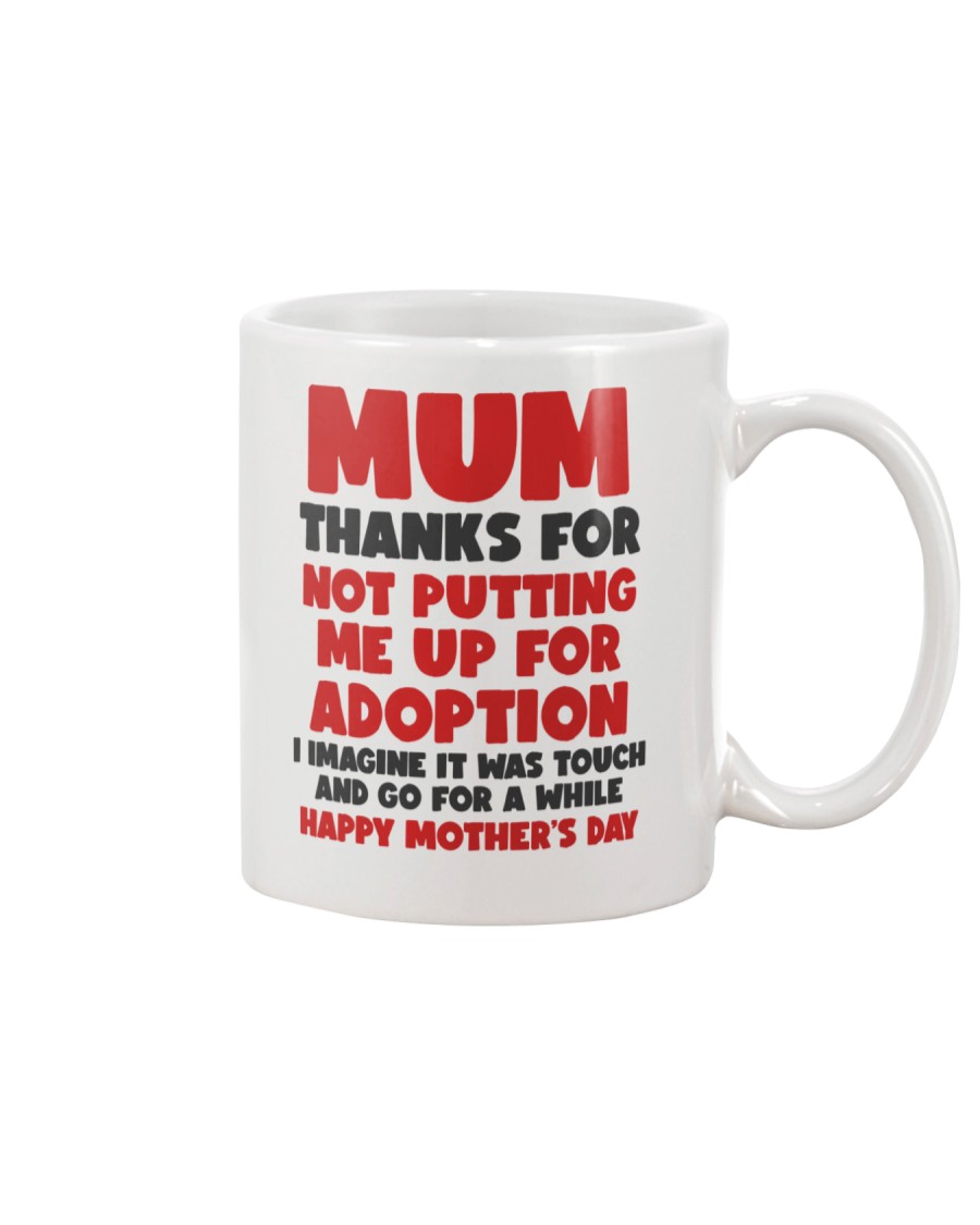 Not Putting Me Up For Adoption Mug