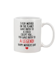 Gave Birth To A Legend Mug front