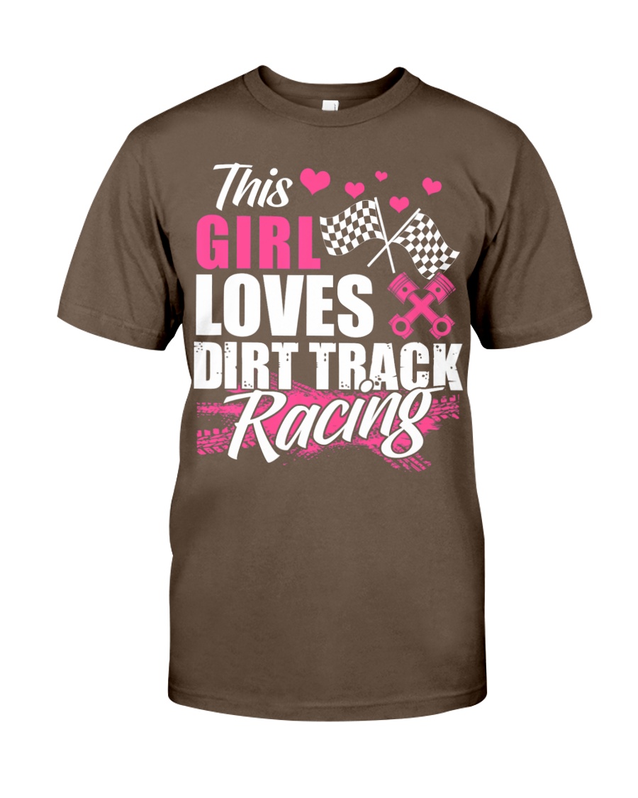 This Girl Loves Dirt Track Racing Racer Funny Classic T-Shirt