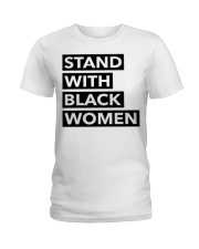 Stand With Black Women Ladies T-Shirt thumbnail