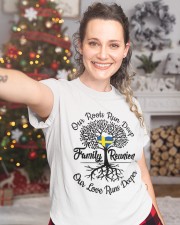 OUR ROOTS RUN DEEP OUR LOVE RUNS DEEPER Classic T-Shirt custom-t-shirts-classic-lifestyle-front-323