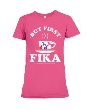 BUT FIRST FIKA Premium Fit Ladies Tee tile