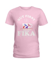 BUT FIRST FIKA Ladies T-Shirt tile