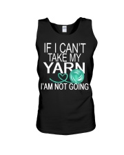IF I CAN'T TAKE MY YARN - I'M NOT GOING Unisex Tank thumbnail