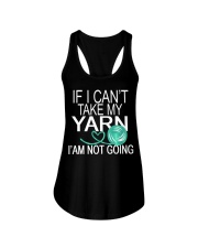 IF I CAN'T TAKE MY YARN - I'M NOT GOING Ladies Flowy Tank tile