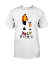 Sang et Or de pere en fils Classic T-Shirt front