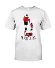 Dogue de pere en fils Classic T-Shirt front