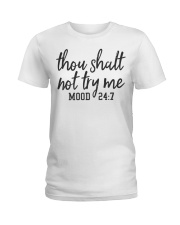 Thou Shalt Not Try Me Ladies T-Shirt front