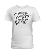 Kinda Classy Kinda Hood Ladies T-Shirt front